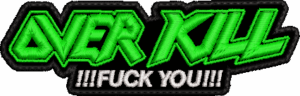 overkill fuck you!!! (neon green logo cut out)